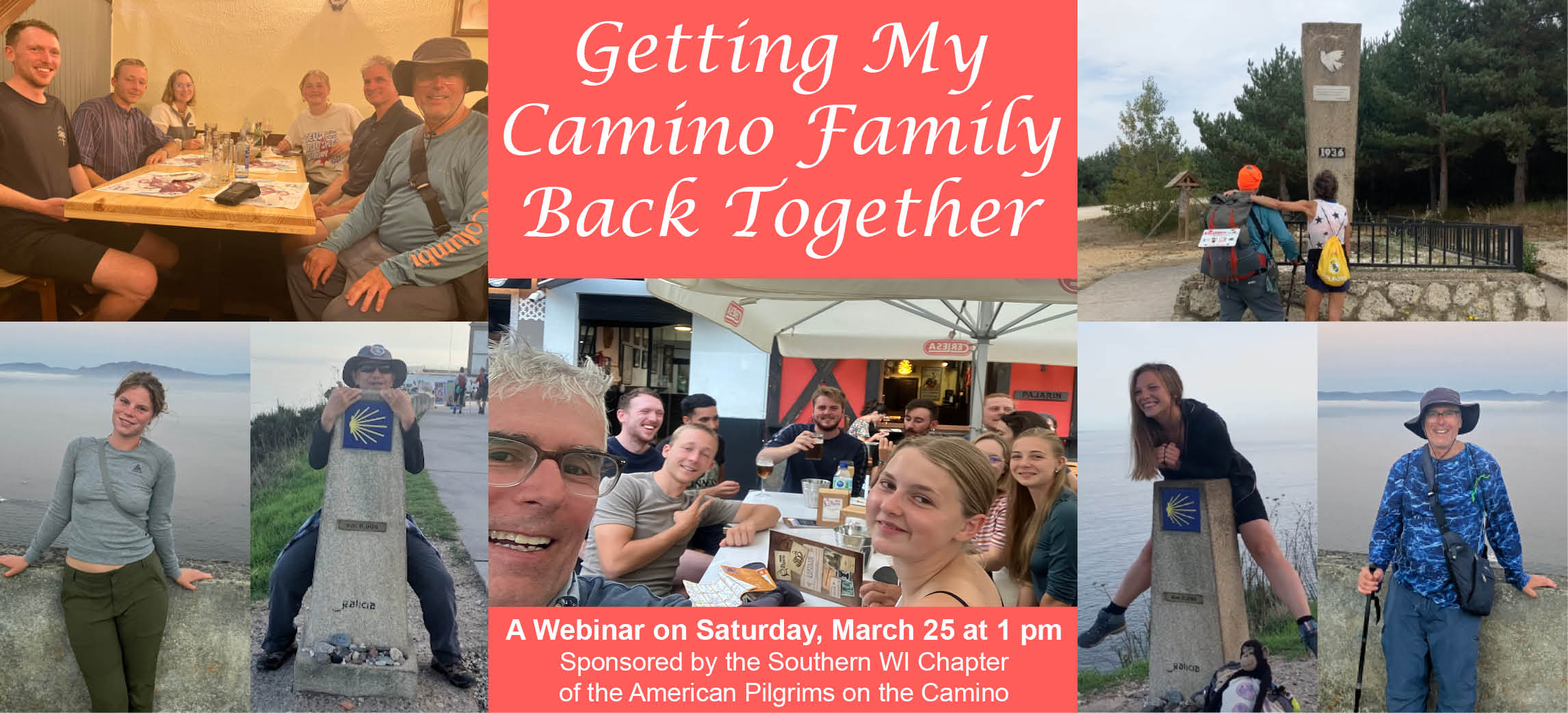 Getting my Camino Family Back Together (Click Here)