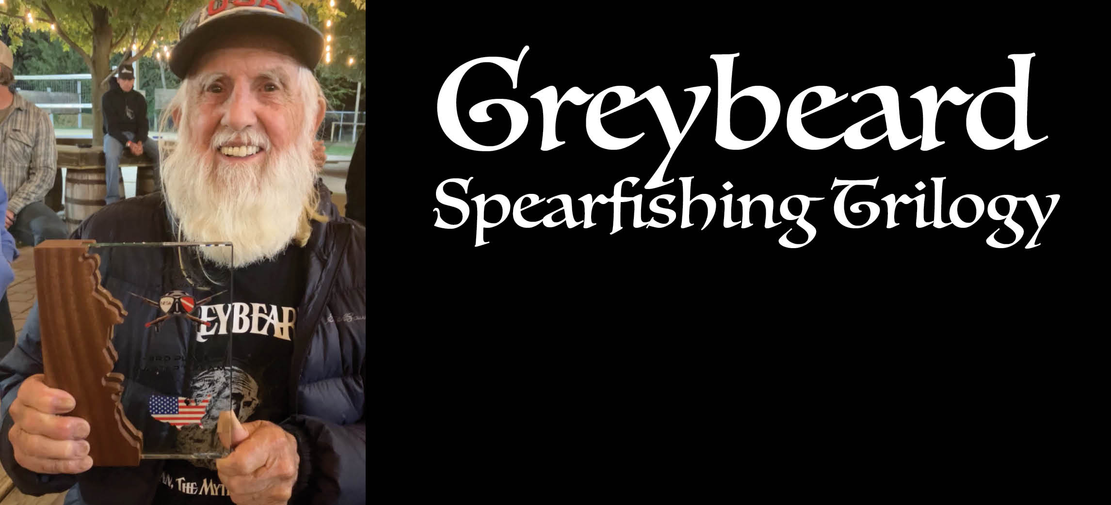 Greybeard Spearfishing Trilogy (Click Here)